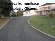 Oprava komunikace ke školce v Olšovci